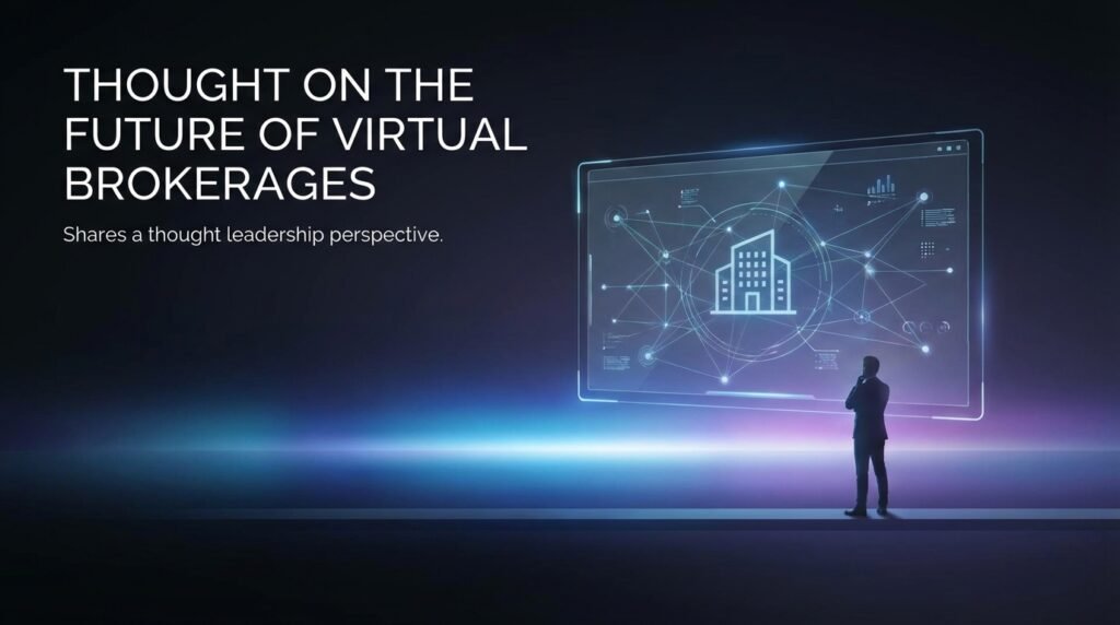 Thought on the Future of Virtual Brokerages