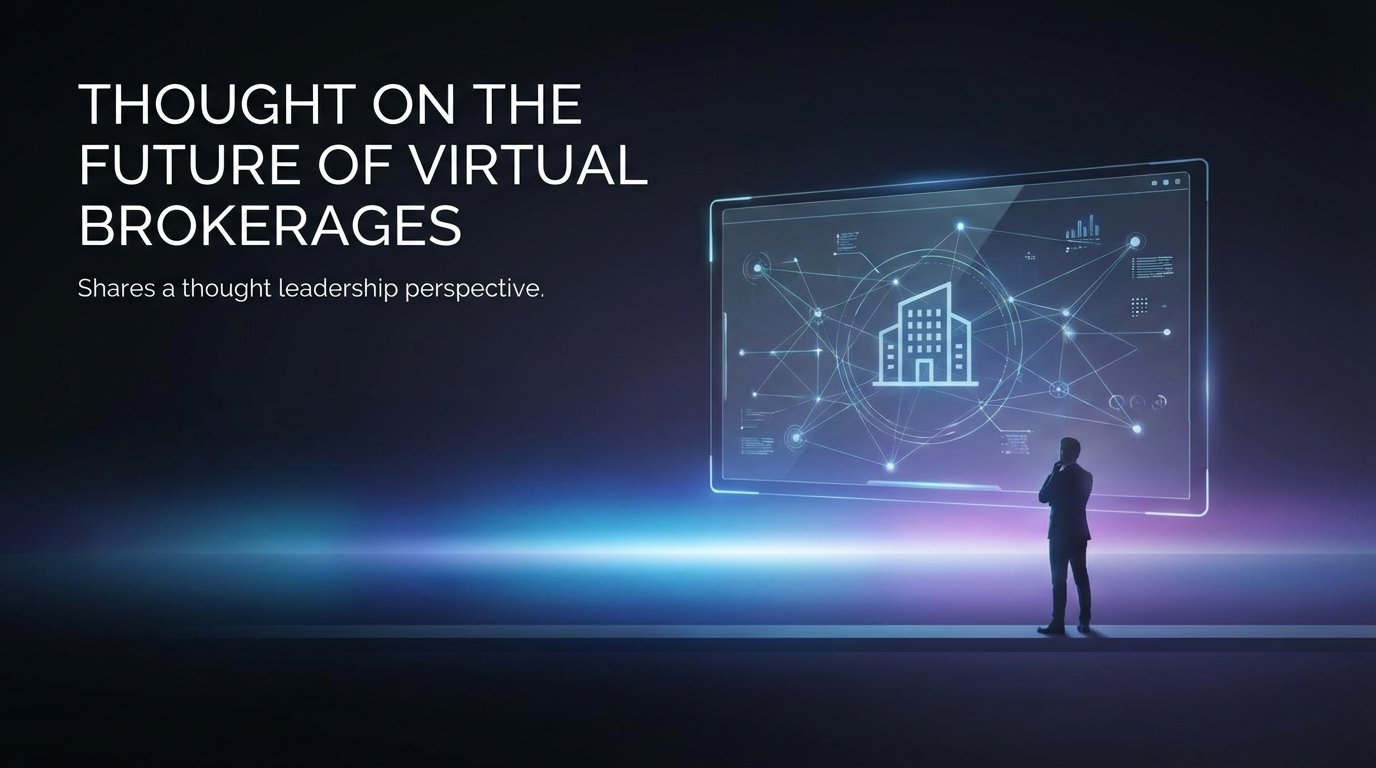 Thought on the Future of Virtual Brokerages